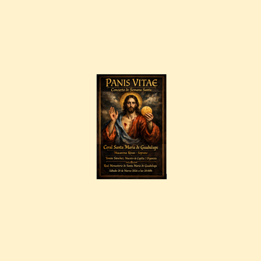 <!-- wp:paragraph -->
<p>CONCIERTO DE SEMANA SANTA EN GUADALUPE</p>
<!-- /wp:paragraph -->

<!-- wp:paragraph -->
<p>El próximo sábado 28 de marzo, sábado de pasión, en la Basílica del Real Monasterio de Santa María de Guadalupe, a las 20’00 h., se celebrará un Concierto de Semana Santa, con la actuación de la CORAL DE SANTA MARÍA DE GUADALUPE, dirigida por el Maestro Tomás Sánchez y con la intervención de la Soprano Macarena Rivas.</p>
<!-- /wp:paragraph -->

<!-- wp:paragraph -->
<p>PROGRAMA MUSICAL</p>
<!-- /wp:paragraph -->

<!-- wp:paragraph -->
<p>-Domine Deus. Vivaldi<br>-Panis angelicus. C. Franck<br>-Pie Iesu. A. Ll. Weber<br>-The prayer of our lord. M. Rozsa</p>
<!-- /wp:paragraph -->

<!-- wp:paragraph -->
<p>-Amarguras. M. F. de Anta<br>-La madrugá. A. Moreno<br>-Caridad del Guadalquivir. C. A. G. Ajín</p>
<!-- /wp:paragraph -->

<!-- wp:paragraph -->
<p>-El pan de la aflicción. Anónimo<br>-Oh rostro lacerado. J. S. Bach<br>-La Saeta. J. M. Serrat<br>-Sube el nazareno. J. Madurga<br>-Ave maría. D. Hamilto<br>-Deo dicamus gratias. V. Johnson</p>
<!-- /wp:paragraph -->